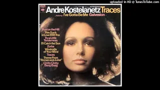 Andre Kostelanetz And His Orchestra - Traces ©1969 [Long Play Columbia - CS 9823]