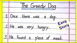 The greedy dog|10 lines story on a greedy dog|A greedy dog story with moral|