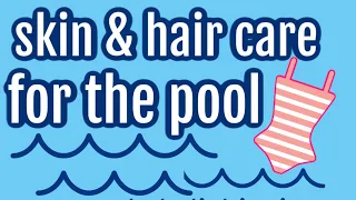 10 tips to protect your skin & hair from the swimming pool| Dr Dray