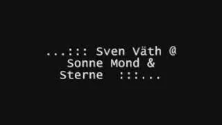 Sven Väth @ Sonne Mond & Sterne