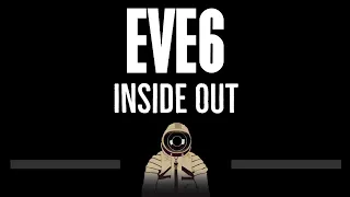 Eve 6 • Inside Out (CC) 🎤 [Karaoke] [Instrumental Lyrics]