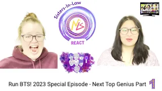 [BTS] Run BTS 2023 Special Episode - Next Top Genius Part 1 - Sisters N Law React