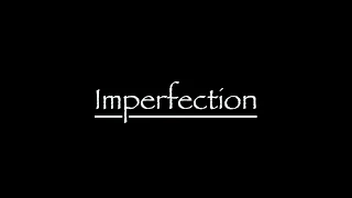 Imperfection Trailer