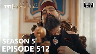 Payitaht Sultan Abdulhamid Episode 512 | Season 5