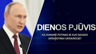 DIENOS PJŪVIS. Ką sumanė Putinas ir kuo baigsis apšaudymai Ukrainoje?