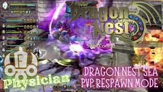 Until Have No Mana Using Physician in PVP Respawn Mode ~ Dragon Nest SEA