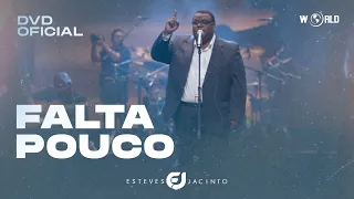 FALTA POUCO - DVD 30 ANOS - ESTEVES JACINTO (VÍDEO OFICIAL) @WorldDigitalMusic