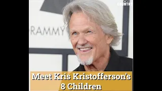 Meet Kris Kristofferson's 8 Children, From Soap Opera Star Jesse to Country Singer Casey