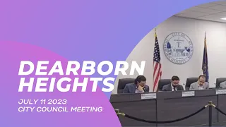 July 11 2023 Dearborn Heights City Council Meeting