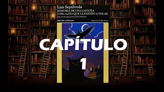 HISTORIA DE UNA GAVIOTA Y DEL GATO QUE LE ENSEÑÓ A VOLAR  | Cap1/20