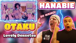 Weird and wonderful | Hanabie - OTAKU Lovely Densetsu | Weird reaction