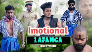 Imotional Lafanga || comedy video