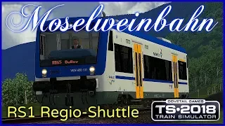 Train Simulator 2018 | Stadler Regio-Shuttle RS1 | Durchs Moseltal | Traben-Trarbach nach Bullay