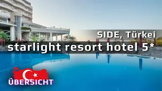 STARLIGHT RESORT SIDE hotelübersicht!