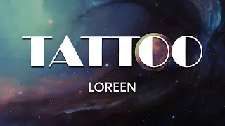 Loreen - Tattoo (Lyrics) Tiktok Sad Song