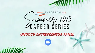 SCS #3 : UndocuEntrepreneur Panel