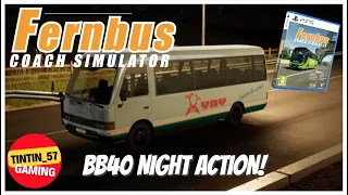 FERNBUS SIMULATOR | BB40 NIGHT ACTION! | PS5 Gameplay #FernbusSimulator