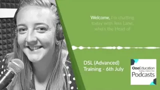 Designated Safeguarding Lead Advanced Training - 6 July 2022