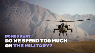 Bombs Away: Do We Spend Too Much on the Military?