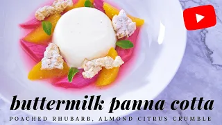 Buttermilk Panna Cotta | Rhubarb | Almond Citrus Crumble