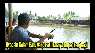 Nyobain Kolam Pemancingan Baru yang Fasilitasnya super lengkap