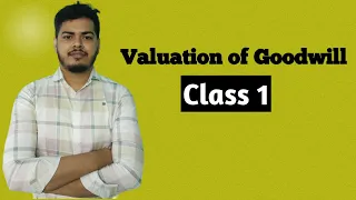 Valuation of Goodwill.