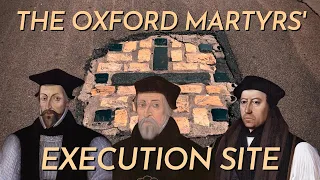 The Oxford Martyrs’ Execution Site