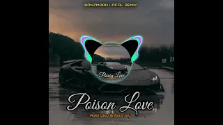 Poision Love_Aukii Way & Bata Jay_[Bonzmarn Local Remix] 2024🇵🇬