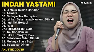 Indah Yastami Full Album | Cintaku Takkan Berubah, Asmara | Lagu Cafe Populer 2024