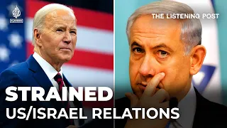 Cracks in the US-Israel relationship are beginning to show | The Listening Post