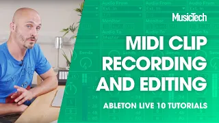 Ableton Live Tutorials: MIDI Clip recording and editing