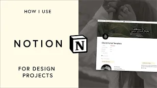 How I use NOTION for Design Clients (+ template preview!)