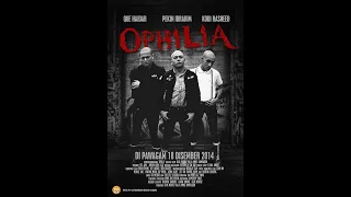 Ophilia Official Movie ( 2014 ) HD | Tayangan Perdana | Panggung Tempatan