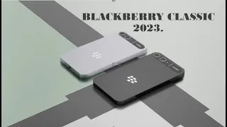 Blackberry classic 2023