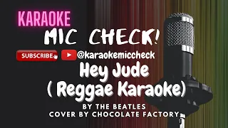 Hey Jude ( Reggae Karaoke ) by The Beatles I Cover by Chocolate Factory