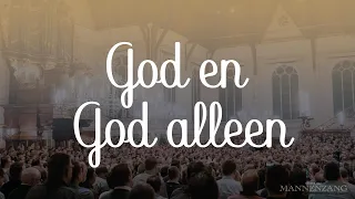 God en God alleen | 1800 mannen zingen