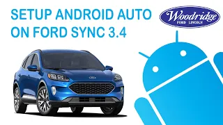 2020 Ford SYNC 3.4 Android Auto Tutorial - Android Auto 11