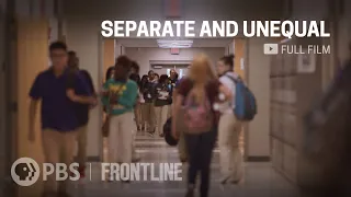 70 Years After Brown v. Board, Revisit ‘Separate and Unequal’ (full documentary) | FRONTLINE