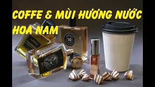 Mùi cafe & gợi ý 5 chai nước hoa dành cho a e