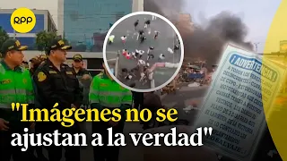 "Imágenes no se ajustan a la verdad", indica la Policía por enfrentamientos cerca de Gamarra