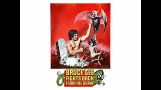 BRUCE LEE FIGHTS BACK FROM THE GRAVE (1976) - VINTAGE KUNG FU