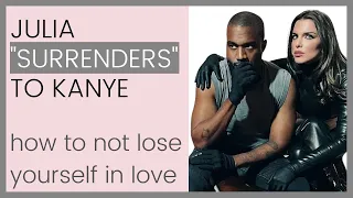 JULIA FOX "SURRENDERS" TO KANYE WEST: How To Not Lose Yourself In A Relationship | Shallon Lester