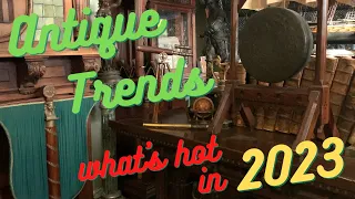 Trends in Antiques,  2023!!!