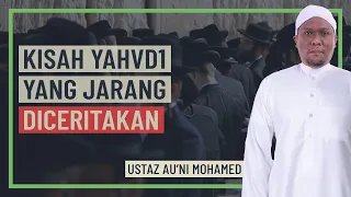 Ustaz Auni Mohamed- Kisah Yahvdi Yang Jarang Diceritakan