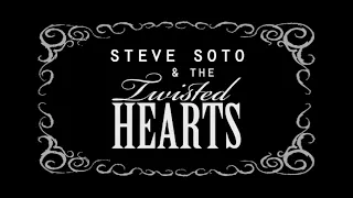 Steve Soto & The Twisted Hearts - WEST COAST BOUND