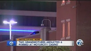 Grandmothers abducted and robbed at casino