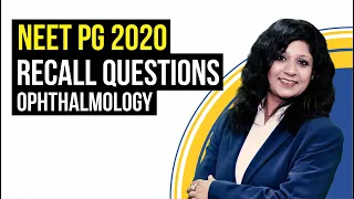 Ophthalmology Neet PG 2020| Recall Questions by Dr Niha Aggarwal| Dr. Bhatia videos |DBMCI|