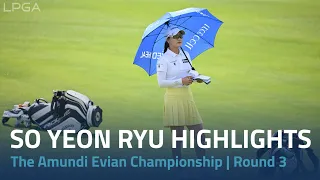 So Yeon Ryu Round 3 Highlights | 2022 The Amundi Evian Championship