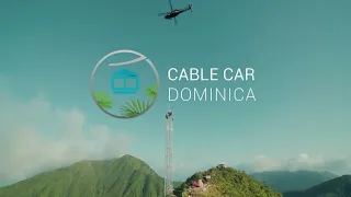 Construction of World's Longest Cable Car in Progress | Dominica | March 2024
