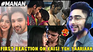 Manan First Reaction - Kaisi Yeh Yaariaan - Manik and Nandini Romance